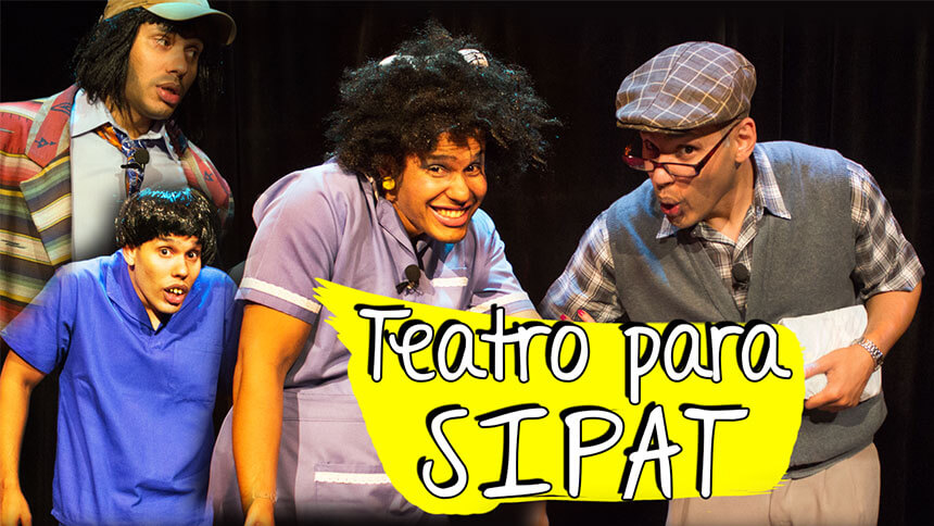 Personagens do teatro na SIPAT